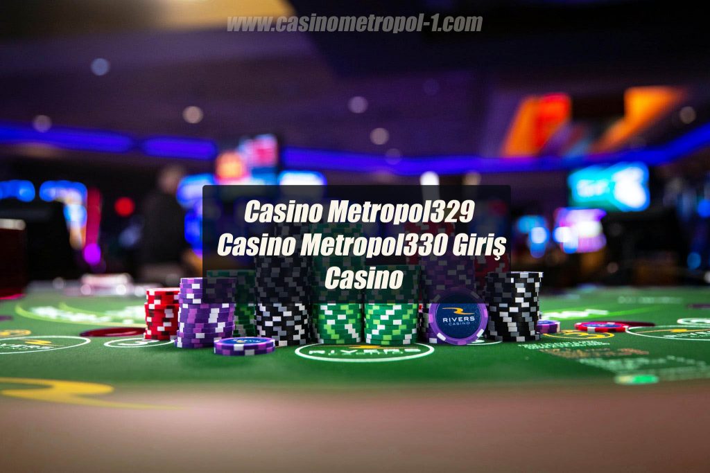 Casino Metropol329 Casino Metropol330 Giriş